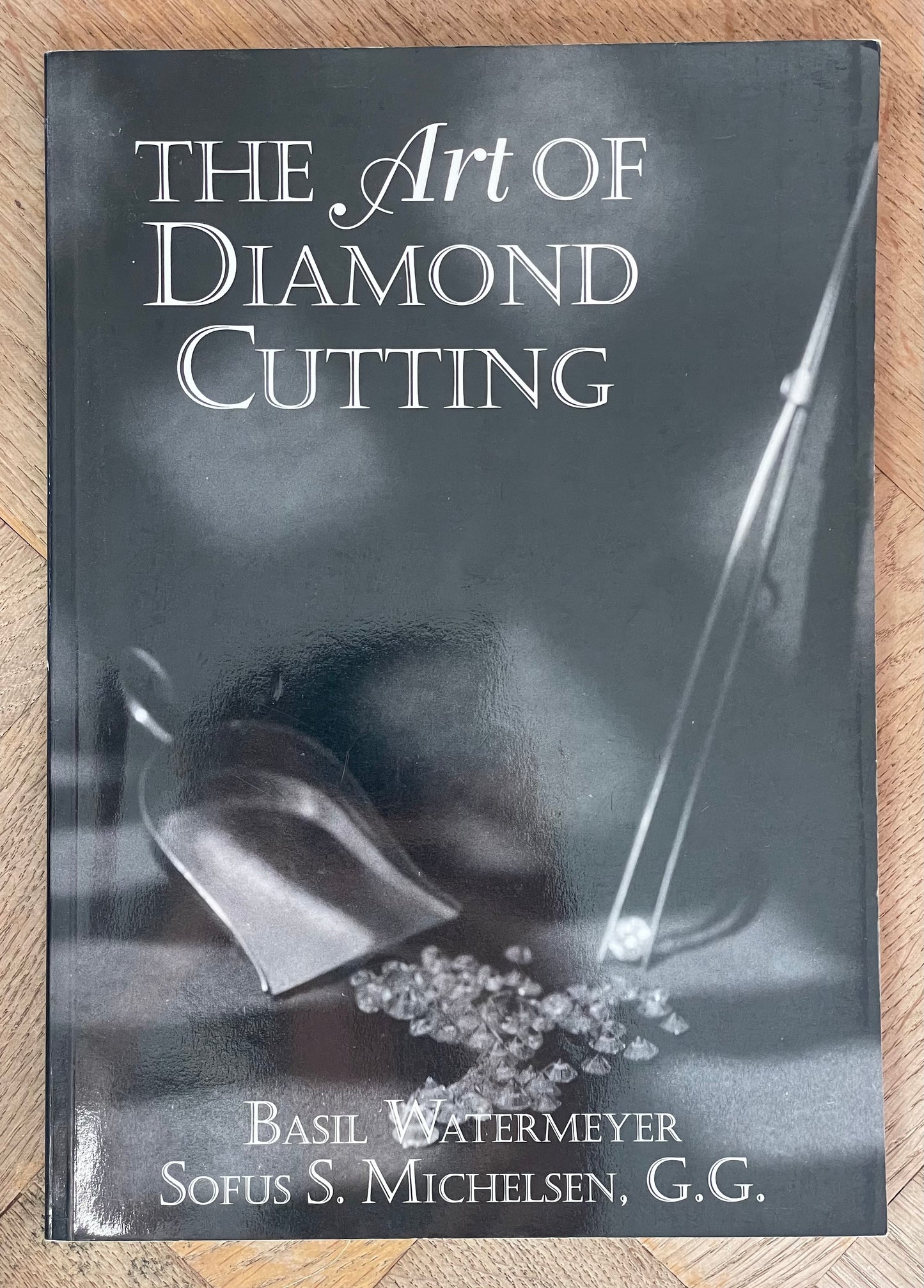 The Art of Diamond Cutting by Basil Watermeyer & Sofia S. Michelsen