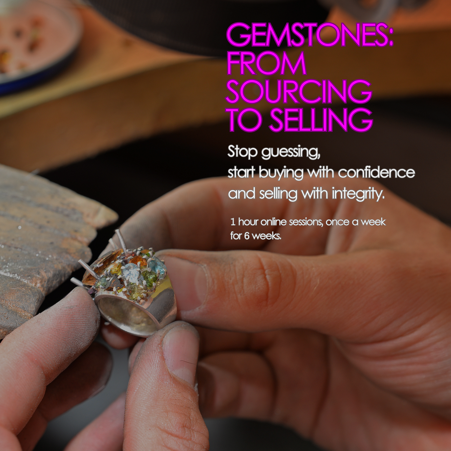 Gemstones: From Sourcing to Selling