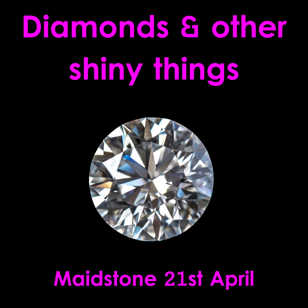 Sunday Funday - Diamonds and other shiny things - 21st April Maidstone