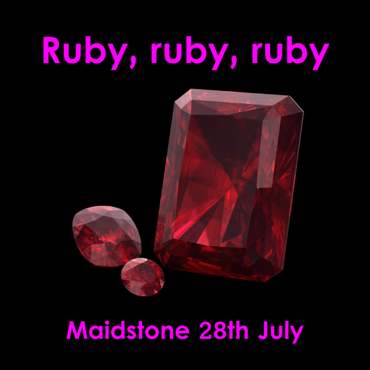 Sunday Funday - Ruby, Ruby, Ruby -28th July Maidstone